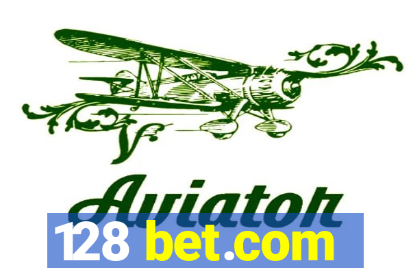 128 bet.com